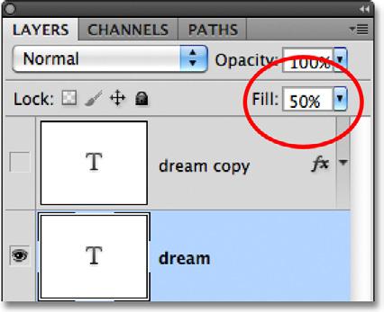 the Opacity value of the text to 50%. I ll raise the Opacity value back up to 100%, and this time, I ll lower the Fill value down to 50%: Lowering Fill to 50%.