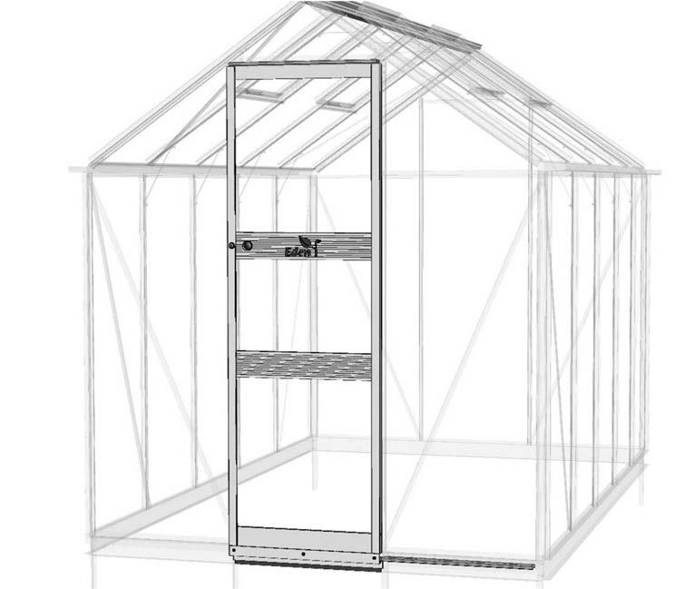 Section 8.1 This section shows you how to fit the doors to your greenhouse. The Eden Zero threshold TM range has different sizes when it comes to the doors but the method of assembly is the same.