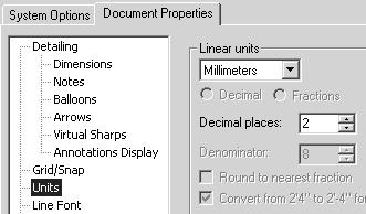 Drawing and Detailing with SolidWorks 2001/2001Plus Set Drawing Properties. 13) Set Detailing Options. Click Document Properties tab. Select Units from the left text box.
