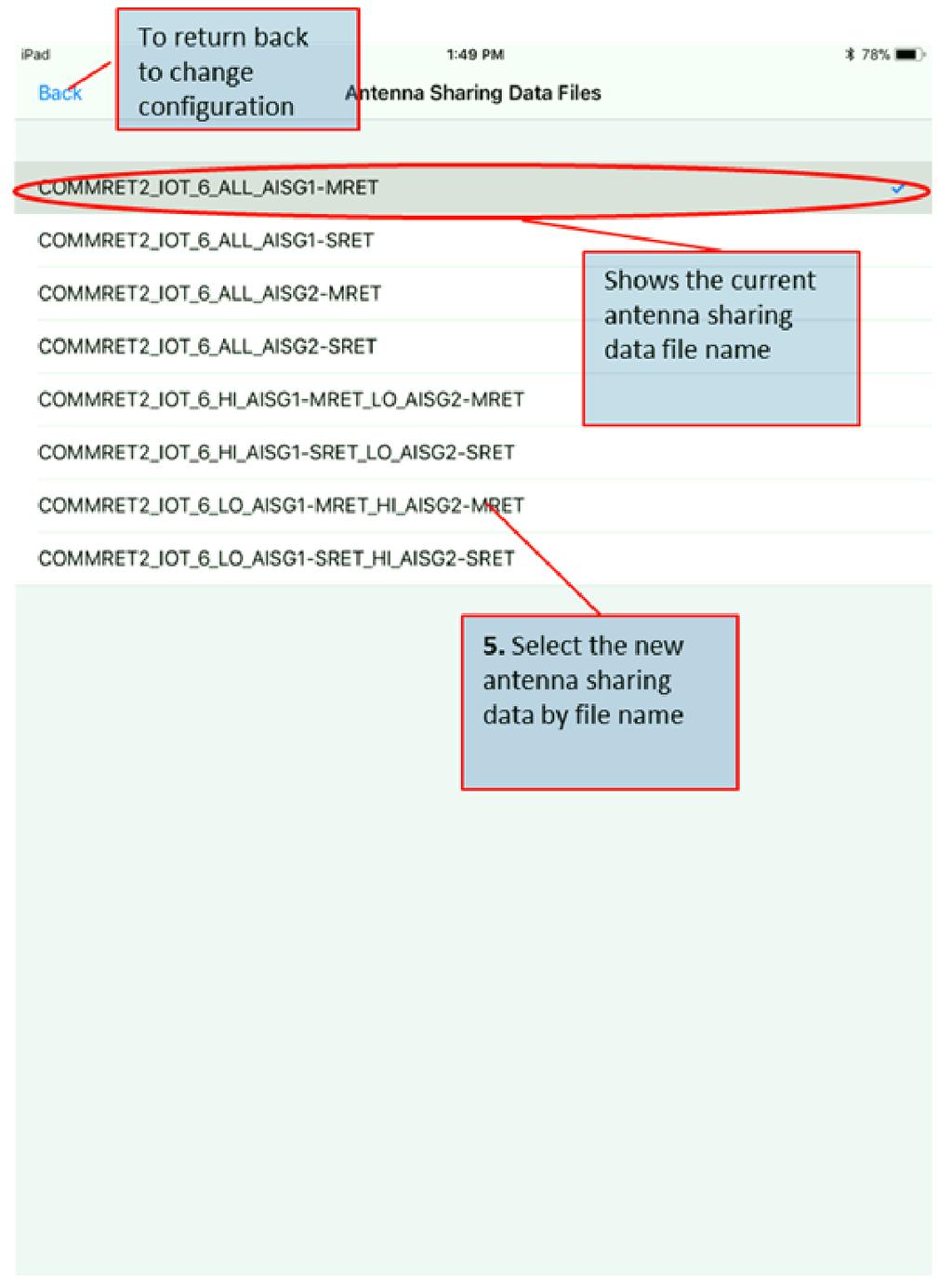 5. The Antenna Share Data Files screen is shown with a list of file names. The current antenna sharing configuration s file name is shown selected as shown in the figure 3-4.