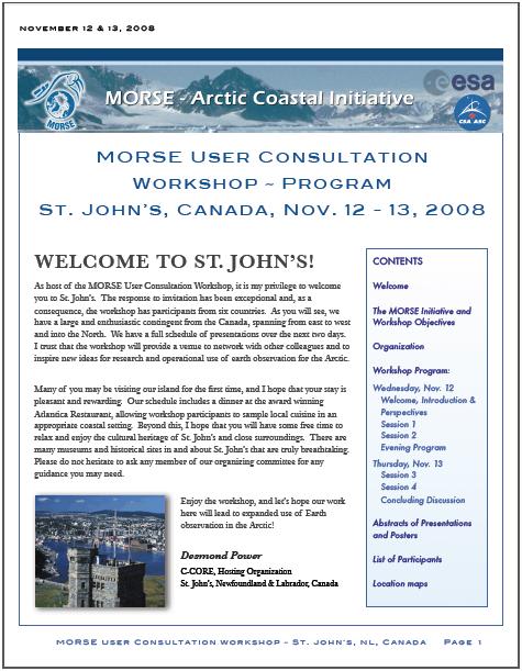 In the Footsteps of MORSE Outcomes of MORSE: Supported the development of a statement of user requirements - still meaningful and purposeful; Provided a focus on the monitoring of the Arctic with a