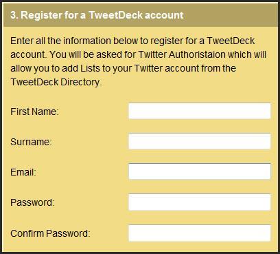 Day 124-Get TweetDeck Go to http://www.tweetdeck.com/ and sign up for TweetDeck. TweetDeck is an Adobe AIR Twitter client. When you install TweetDeck, it will make Twitter management much easier.