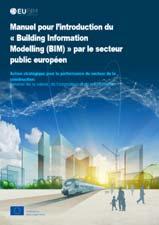 Commission initiatives for innovation in (1/4) public sector take-up & PP EU BIM Task Group 23 member states: how to introduce BIM in the public sector: handbook in 18