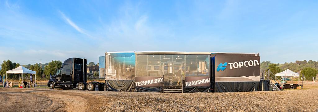 Fresh Ideas +Solutions Come Directly to You Traveling with the Topcon Technology Roadshow Above: The custom designed 18-wheeler will visit two-dozen cities on its North American tour