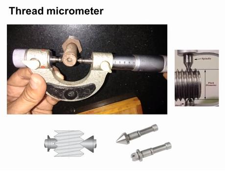 Now we will move to thread the micrometer using the thread micrometer we can measure the effective diameter directly this picture shows a thread micro meter.