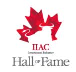 For Immediate Release IIAC Calls for 2014 Investment Industry Hall of Fame Nominations Deadline to nominate industry leaders set for Friday, May 2, 2014 Thursday, February 27, 2014 (Toronto) The