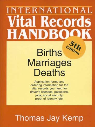 The International Vital Records Handbook puts an end to all this wasted time. It offers complete, up-to-date information on how and where to request vital records.