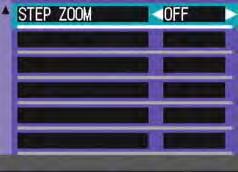 Changing the setting of step zooming (STEP ZOOM) The focal length with optical zooming can be fixed to any of four levels (28, 35, 50, and 85 mm as converted equivalent to 35 mm) (Step Zoom).