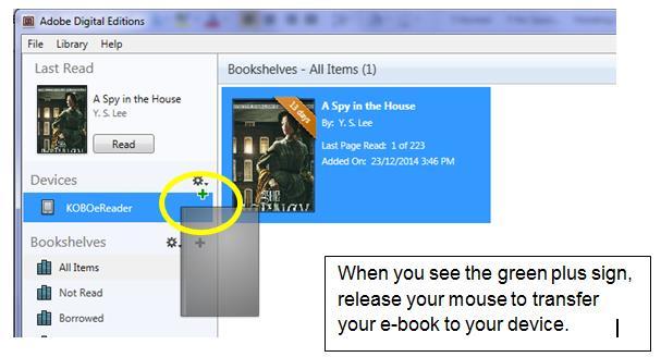 To do this, click and hold the book you want on your device. Next, drag the book over to your device. Release your mouse once you see a green plus sign over your reader. 14.