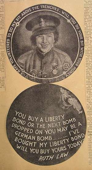 or the next bomb dropped on you may be a German bomb. I ve bought my liberty bond, will you buy yours today? Ruth Law.