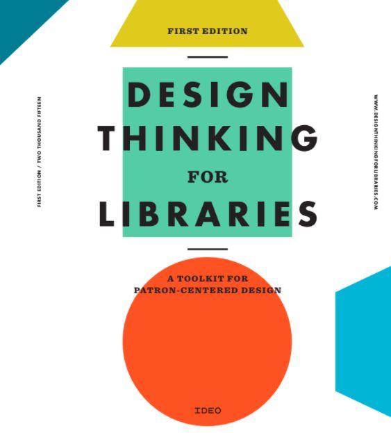 Design Thinking for Libraries