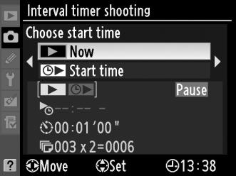 Pausing Interval Timer Photography Interval time photography can be paused by: Pressing the J button between intervals Highlighting [Start] > [Pause] in the interval timer menu and pressing J Turning