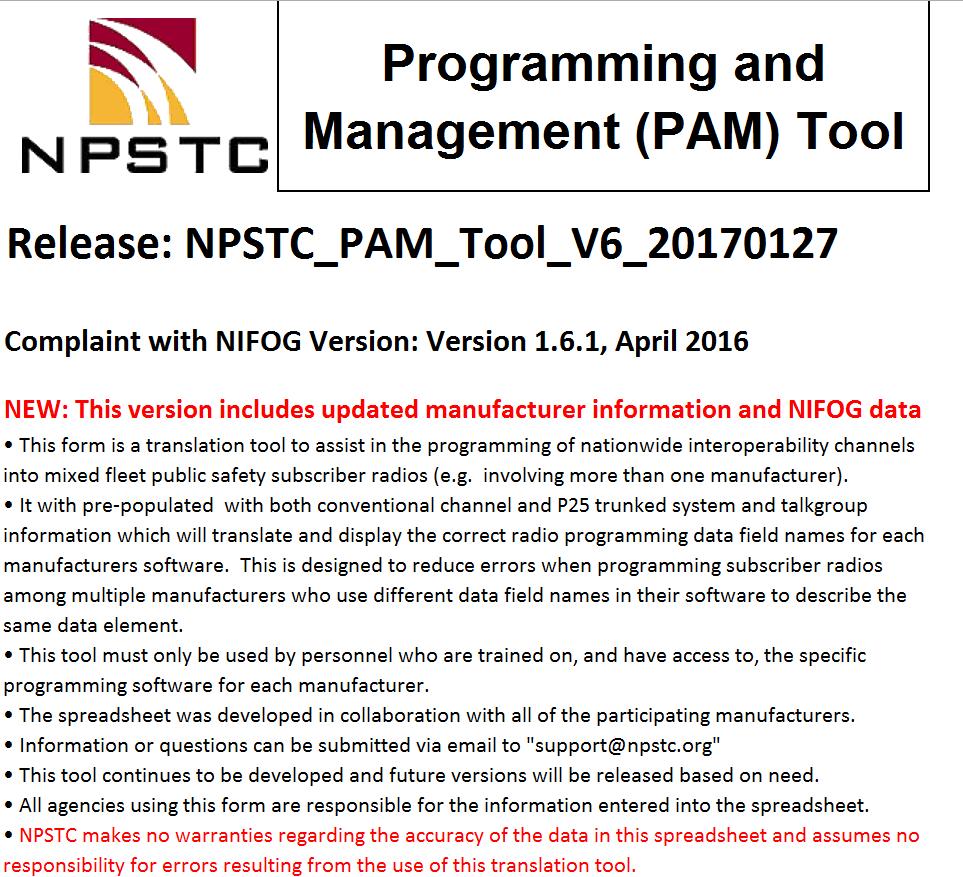 PAM Tool Overview An excel spreadsheet was created to assist with programming of different vendor radios
