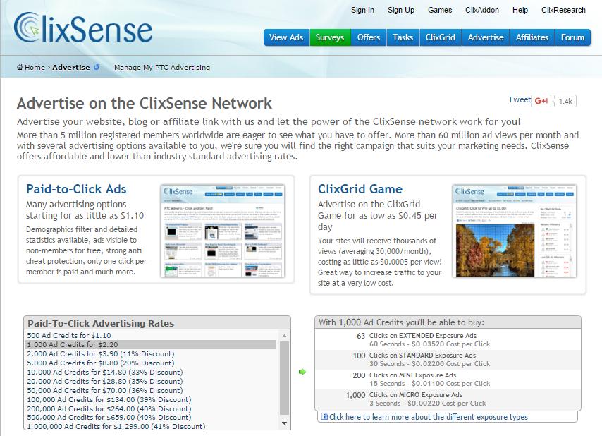 Advertising on the ClixSense Network: You can use the advertising platform to advertise your website, blog or affiliate link.