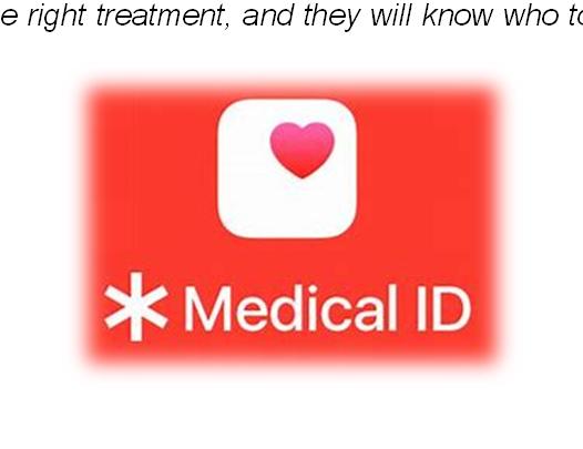 the right treatment, and they will know who to call first. To create your Medical ID: 1. Begin by tapping the Health app to open it. 2.