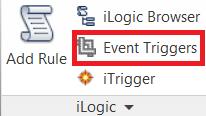 txt in the Class Material 3. Menu Manage > ilogic > Event Triggers 4.