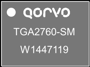 0 x 2 mm 1 19 18 17 16 15 14 13 12 11 2 3 4 5 6 7 8 9 General Description The Qorvo TGA2760-SM is a Power Amplifier with integrated power detector. The TGA2760-SM operates from 9.