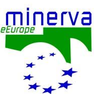 MINERVA(2002-2005) WP3 Inventories and Multilingualism Specifications for inventories of digitised content Data model and Metadata sets for inventories of digital cultural content Describes Digital
