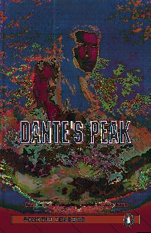 Teaher s notes LEVEL 2 PENGUIN READERS Teaher Support Programme Dante s Peak Dewey Gram Summary Dante s Peak was written in 1997 as a novel based on the film of the same name.