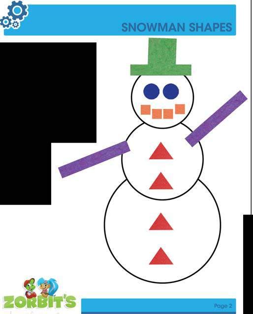 Have each student finish their snowman by adding parts that are geometric shapes. When finished, they meet with a partner who will identify how many of each shape was used.