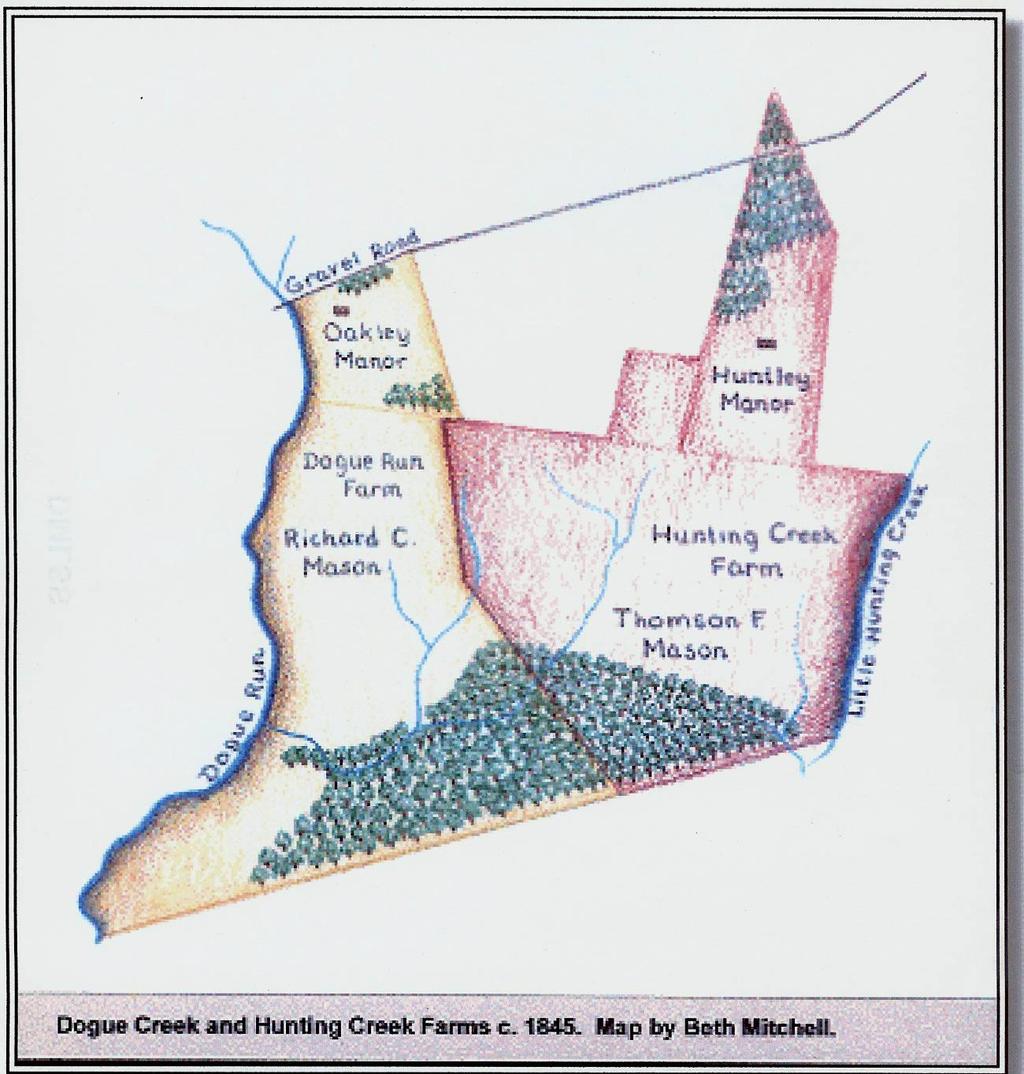 1845 Map Oakley Manor and Huntley Manor South Kings Highway West East Between 1760 and 1845, George Mason IV and his cousin, Sampson Darrell, Sr. were wealthy landowners.