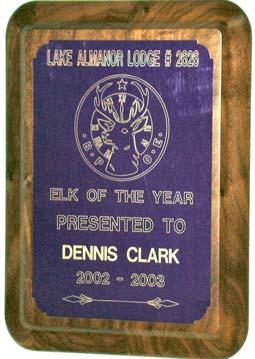 Plaques Example of an Elk of The Year Plaque shown.