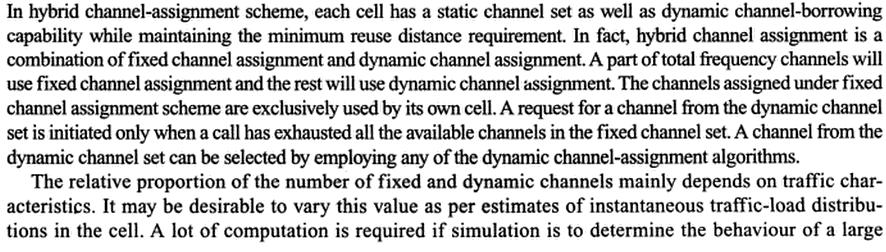 C.Hybrid channel assignment: 4.4 FIXED CHANNEL ASSIGNMENT Adjacent-Channel Assignment: Adjacent-channel assignment includes neighboringchannel assignment and next-channel assignment.
