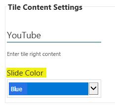 3.5.3 Slide Content color User can select Slide color from this option in the Tile Content settings.