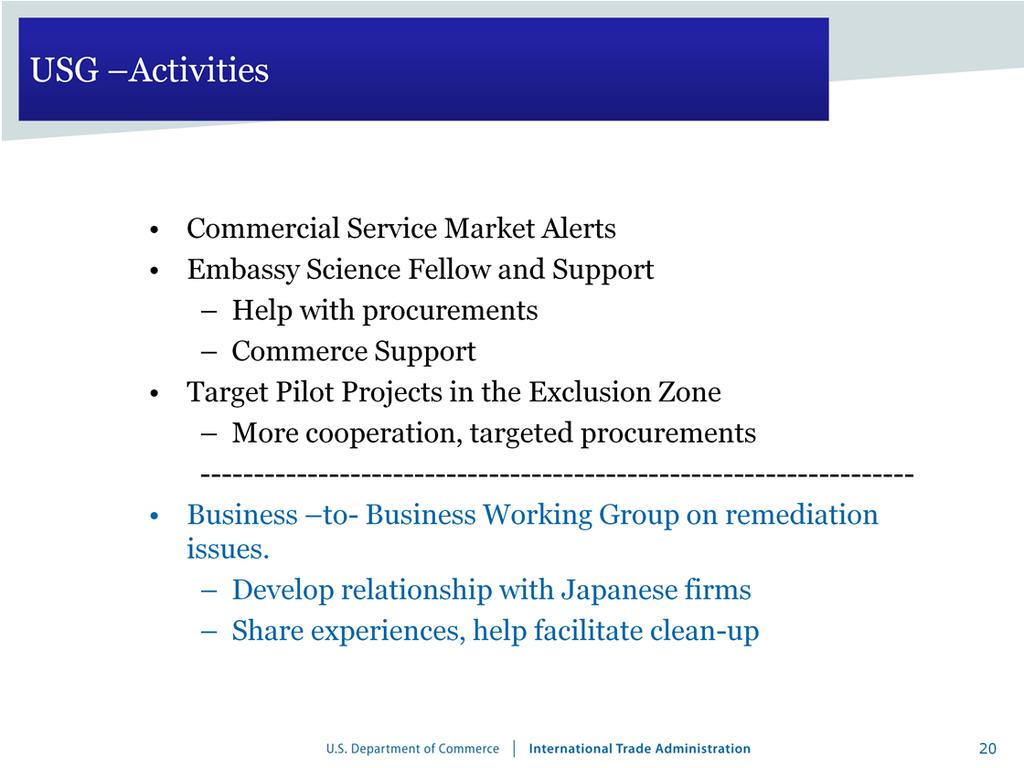 Here are some ideas we have been working with the DOE on. A Target Pilot Projects Program in the Exclusion Zone. We may be seeing some sort of progress on this.