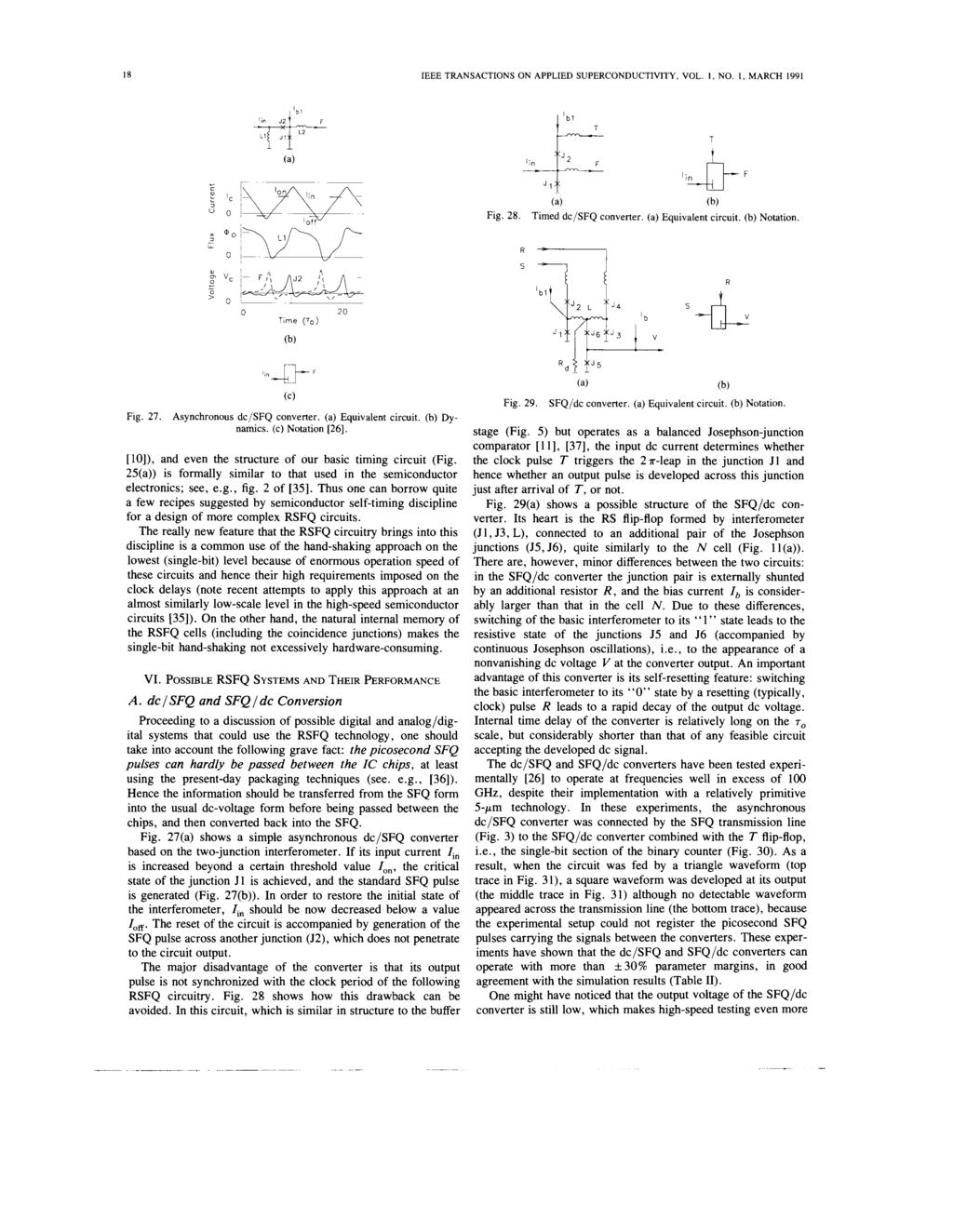 1 - ~/\ I 18 IEEE TRANSACTIONS ON APPLIED SUPERCONDUCTIVITY, VOL. I, NO. I, MARCH 1991 1 0 1~~0 off C: ~o! 1~ L1~ ;- 01- -~--- g' Ve g!! I\ ~ j\j2 )\ /\ - 20 Fig. 28. J1 Timed dc/sfq converter.
