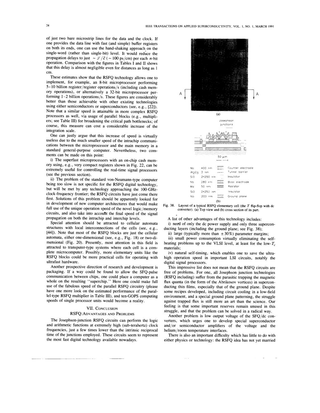 24 IEEE TRANSACTIONS ON APPLIED SUPERCONDUCTIVITY, VOL. I, NO. I, MARCH 1991 of just two bare microstrip lines for the data and the clock.