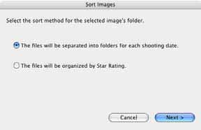 Chapter 5 Organizing Images Sorting Images (1/2) You can sort selected images into folders by the shooting dates or by Star Ratings. Sorting by Shooting Dates Selecting a Sorting Method 1.
