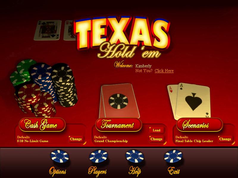 MAIN MENU & INTERFACE On the main menu of Texas Hold Em, you can choose to play a Cash Game, a Tournament or a pre-determined game Scenario.