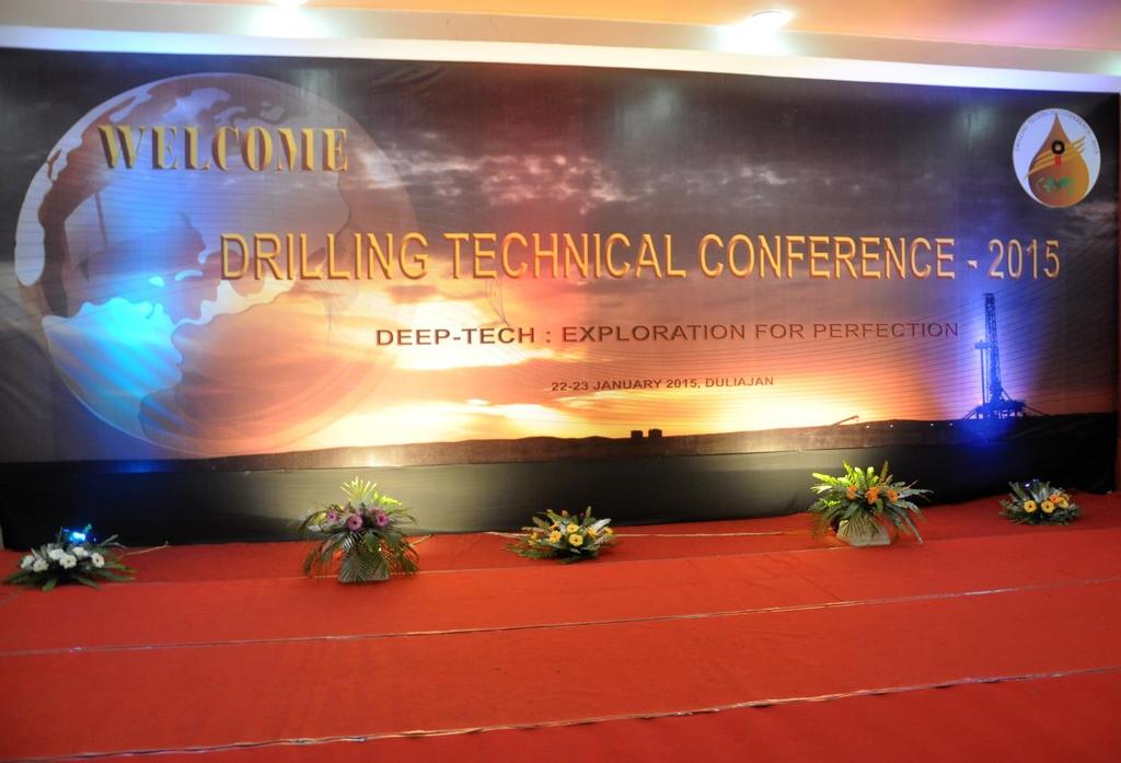 Drilling Technical Conference 2015- Deep-Tech : Exploration for Perfection After the successful kick off of 1 st Drilling Conference in 2011, Drilling Department hosted the 3rd Drilling Technical