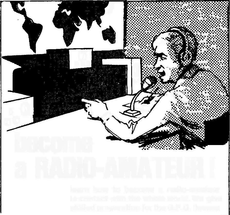 218 THE SHORT WAVE MAGAZINE June, 1974 become a RADIO -AMATEUR learn how to become a radio -amateur in contact with the whole world. We give skilled preparation for the G.P.O. licence free!! Brochure.