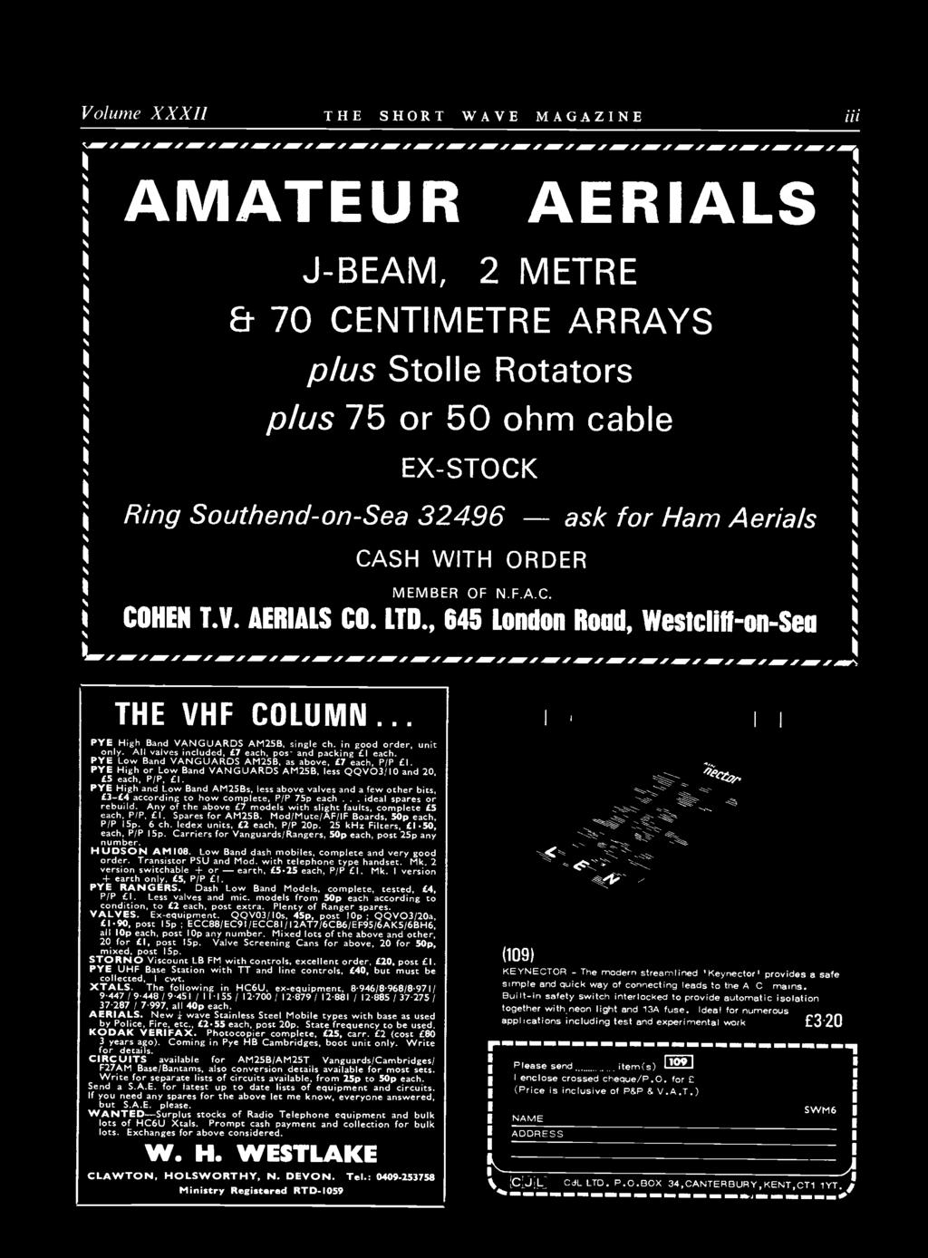 V. AERIALS CO. LTD., 645 London Road, Westcliff-on-Sea L4,I.4".1111,Ar./.4Mr/r/IM,,,,M,Ar.alr'/AIIIII.IAW/.=,./41111/..1, IOW AM,.or AM'.0 AM' THE VHF COLUMN... PYE High Band VANGUARDS AM258, single ch.