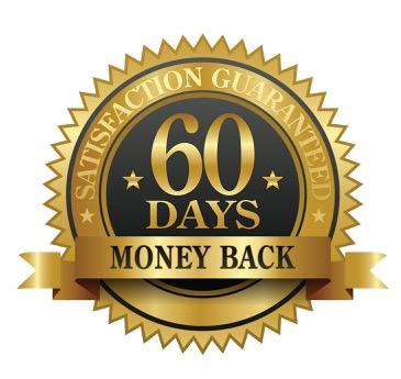 100% 60 Day Money Back Guarantee My guarantee is simple. Within 60 days, if you feel that I didn t deliver the goods to justify your investment, simply contact me and I ll refund every cent to you.