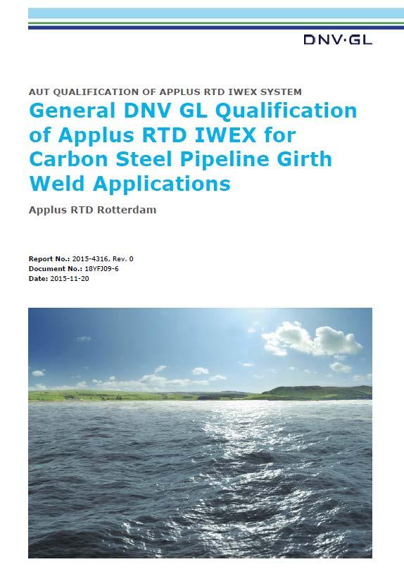 DNV GL IWEX General Qualification Report The Applus RTD IWEX automated ultrasonic testing procedures have been subjected to qualification trials IWEX is an ultrasonic imaging technique, which is
