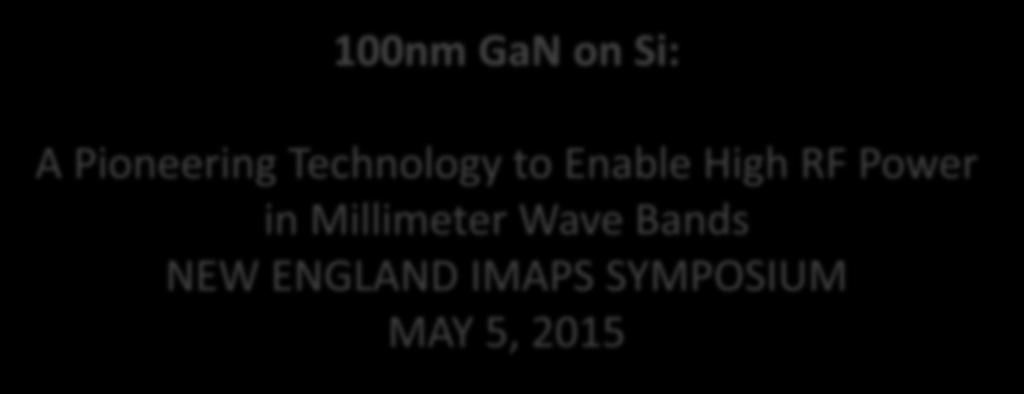 Innovating with III-V s 100nm GaN on Si: A Pioneering