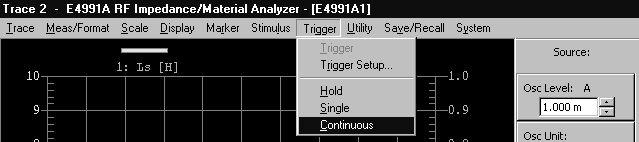 Basic Operations for RF Devices Measurement STEP 8. Measuring DUT and Analyzing Measurement Results o Repeat the measurement. 1. Click Continuous on the Trigger menu.
