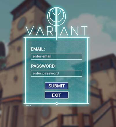STARTING THE GAME After Installing the game (refer to the Install Instructions above for support), open the file folder where Variant: Limits was installed then double left-mouse click on the