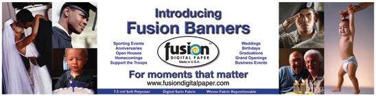 FUSION DIGITAL BANNER SIZES Fusion Digital Paper offers three products in 12 x 47 banner size, and all are stocked in affordable 50 sheet packs.