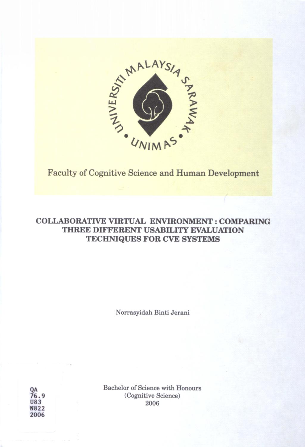 Faculty of Cognitive Science and Human Development COLLABORATIVE VIRTUAL ENVIRONMENT : COMPARING THREE DIFFERENT USABILITY