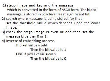 Select the pixels of image using the key. Increment the grey level value of the pixel by 1 if the pixel value is odd and if the value is 255 subtract it by 1.