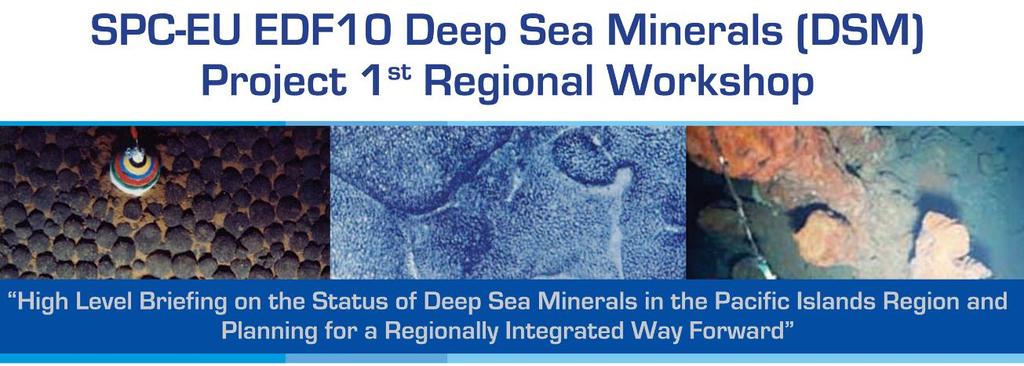 Deep Sea Mineral Projects Inaugural Workshop & The International Seabed Authority