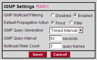 6.2.2 IGMP Settings RLX2 radios support IGMP v1 and v2. The default operation of the RLX2 radios is to have IGMP functionality enabled, although the user can disable IGMP entirely.