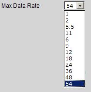 Field Max Data Rate Description The maximum data rate for the RLX2-IHA, -IHG, and IHW radios is specified in megabits per second. The allowed values are shown above. The default maximum is 54 Mbit/s.