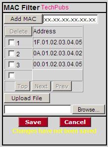 6.3.4 MAC filter Field Add MAC Delete Address Top Next / Prev Upload File Browse Save Cancel Description Enter the MAC address to add. Deletes the selected MAC address from the list.