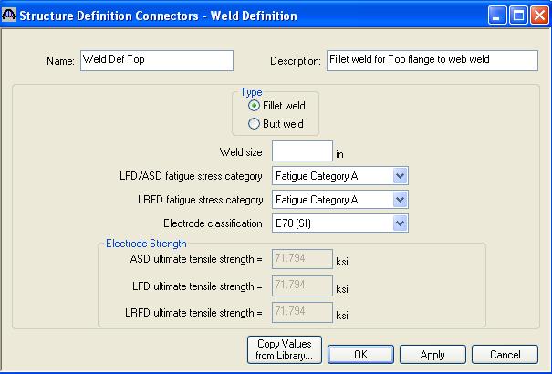 Step 2- Open Weld Definitions: Expand the Simple Span Structure under SUPERSTRUCTURE DEFINITIONS and then expand Connectors. Open Weld Definitions. Step 3- Define Weld: For weld design of top flange web fillet weld: Figure 2 Leave the Weld size field blank to be designed as per LRFD article 6.