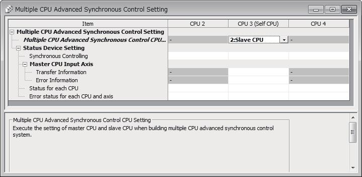 Setting example The following shows an example for setting the input from axis 8 of the master CPU servo input axis to the synchronous encoder axis 2 of the slave CPU.